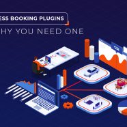 WordPress Booking Plugins and Why You Need One