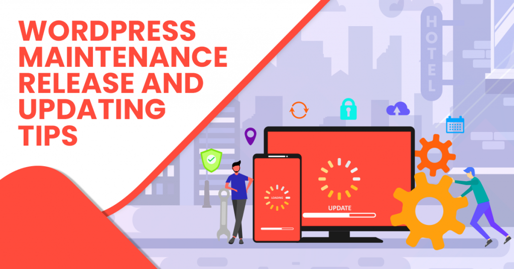 WordPress Maintenance Release and Updating Tips