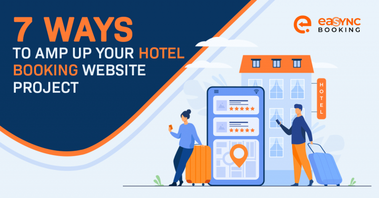 7 Ways to Amp Up Your Hotel Booking Website Project