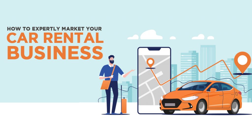 How to Expertly Market Your Car Rental Business