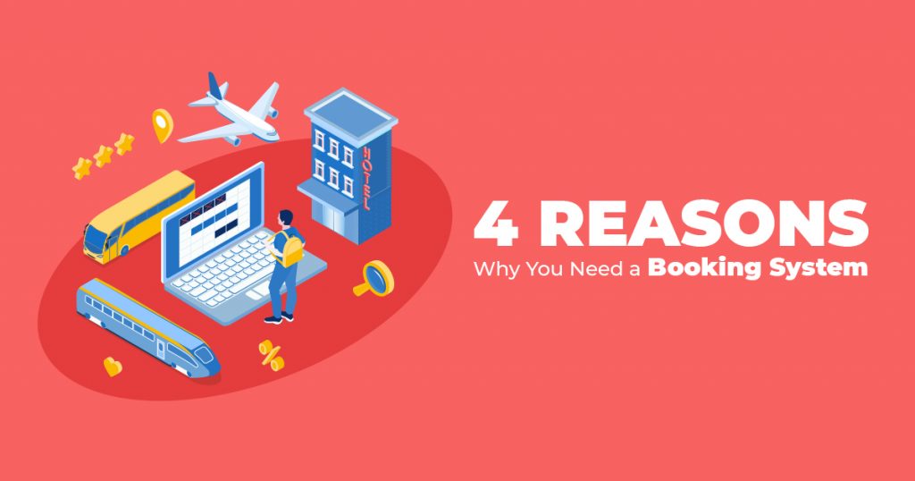 4 REASONS WHY YOU NEED A BOOKING SYSTEM 1