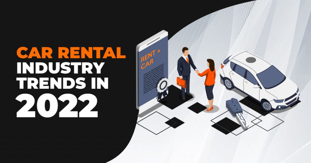 CAR-RENTAL-INDUSTRY-TRENDS-IN-2022-1