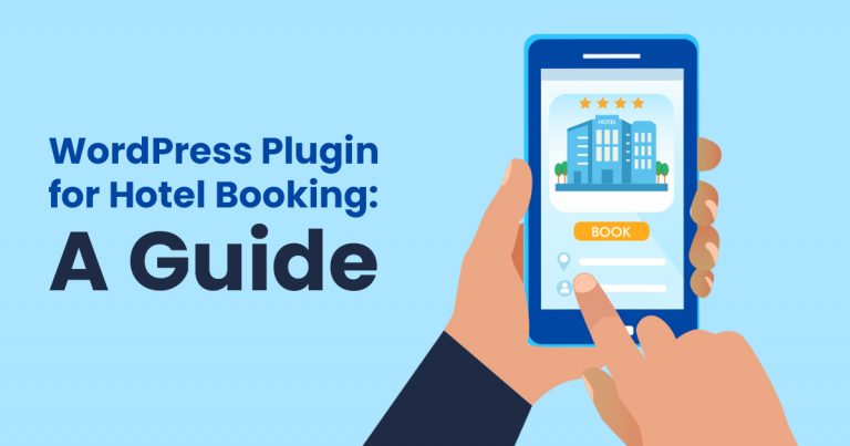 Wordpress Plugin for Hotel Booking A Guide