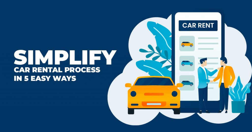 SIMPLIFY-CAR-RENTAL-PROCESS-IN-5-EASY-WAYS