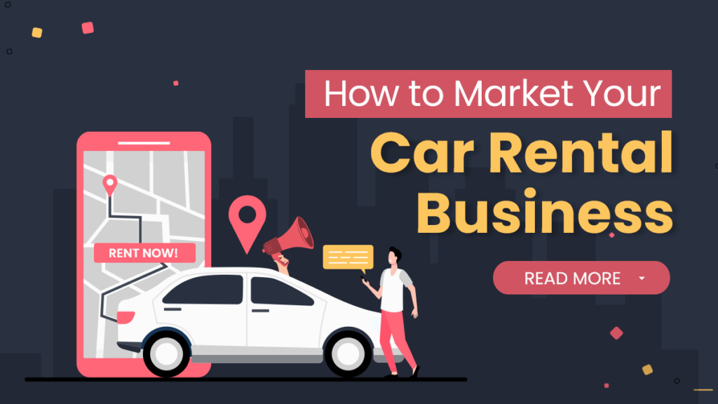 How To Market Your Car Rental Business (1)