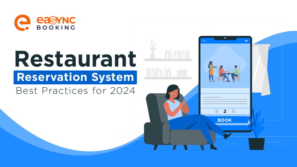 Restaurant Reservation System Best Practices for 2024 eaSYNC Booking