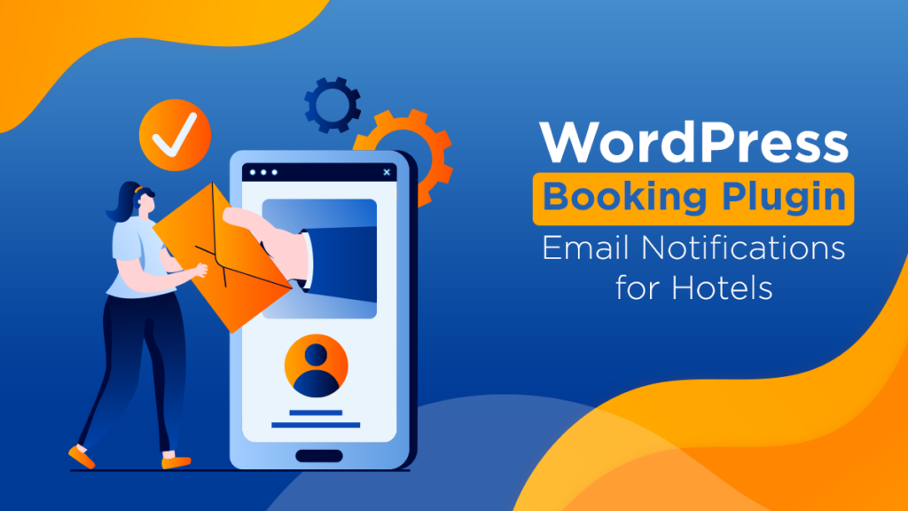 eaSYNC - Blog - Oct. 2023 - WordPress Booking Plugin Email Notifications for Hotels