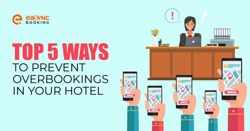 Blog 3 - Top 5 Ways to Prevent Overbookings In Your Hotel