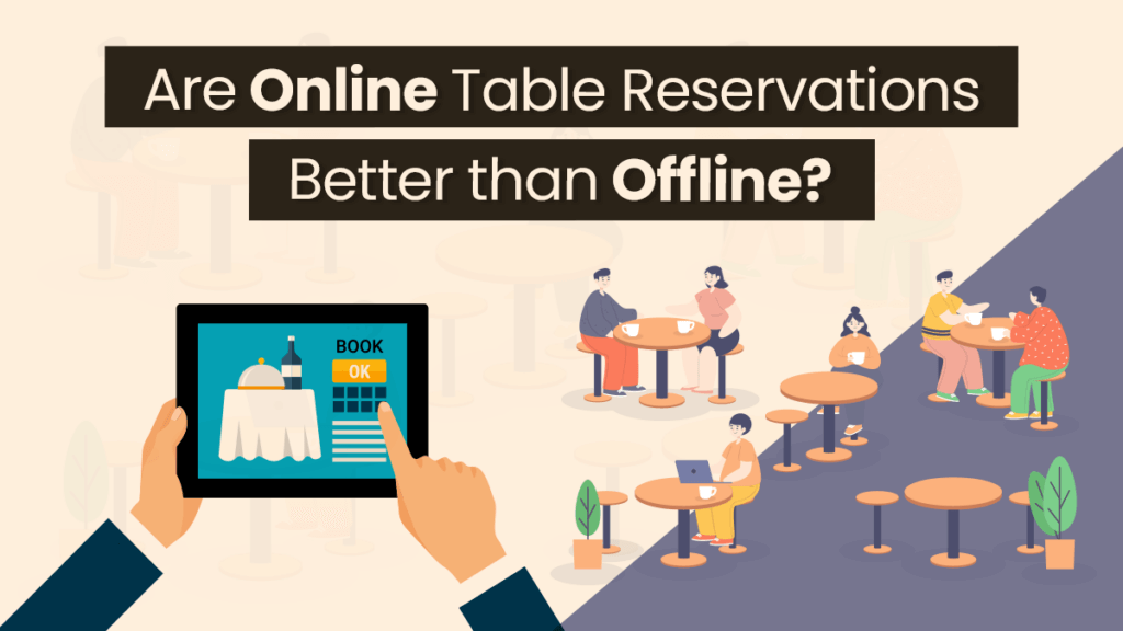 EaSYNC Are Online Table Reservations Better Than Offline