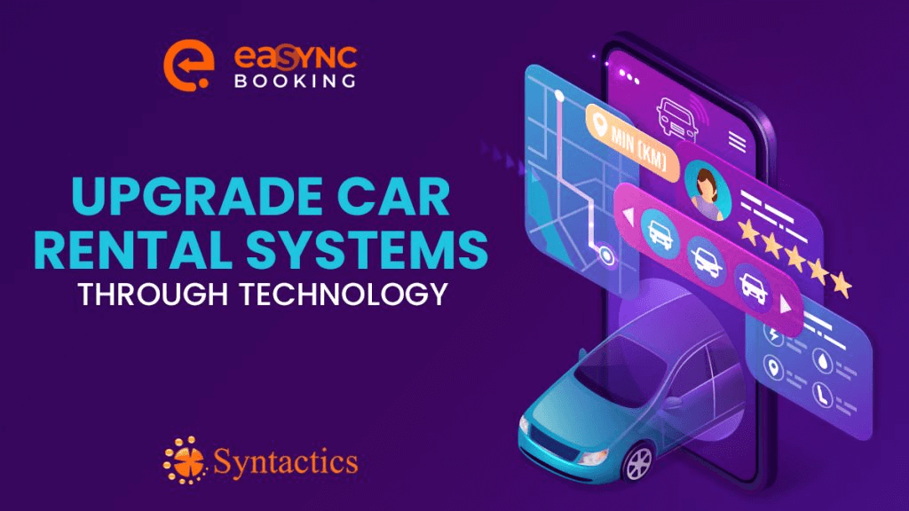 Upgrade Car Rental Systems Through Technology